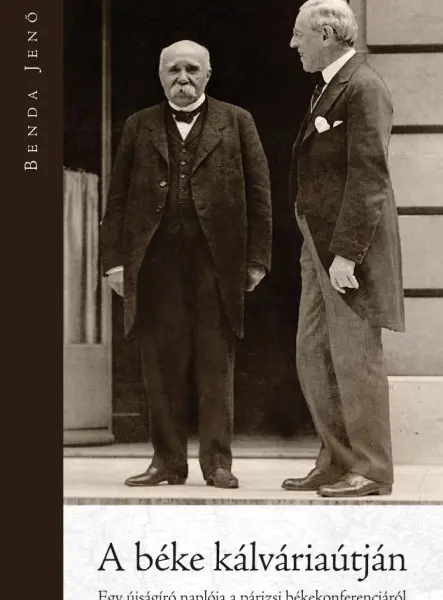 A BÉKE KÁLVÁRIAÚTJÁN A BÉKE KÁLVÁRIAÚTJÁN