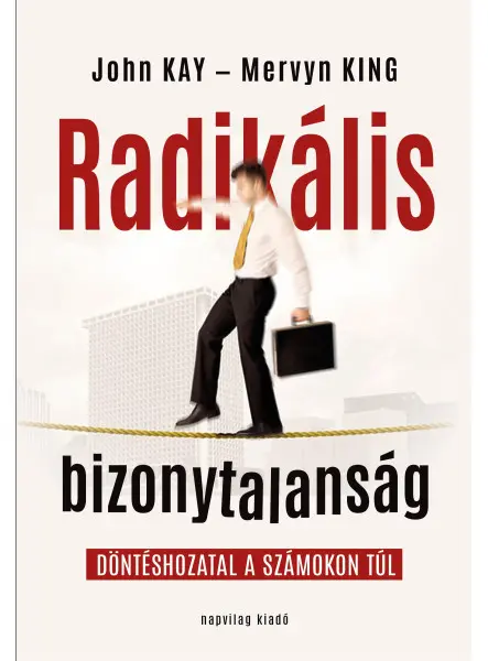 RADIKÁLIS BIZONYTALANSÁG RADIKÁLIS BIZONYTALANSÁG