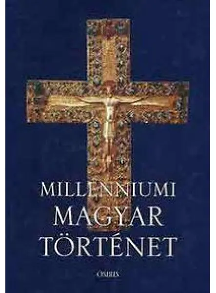 MILLENNIUMI MAGYAR TÖRTÉNET