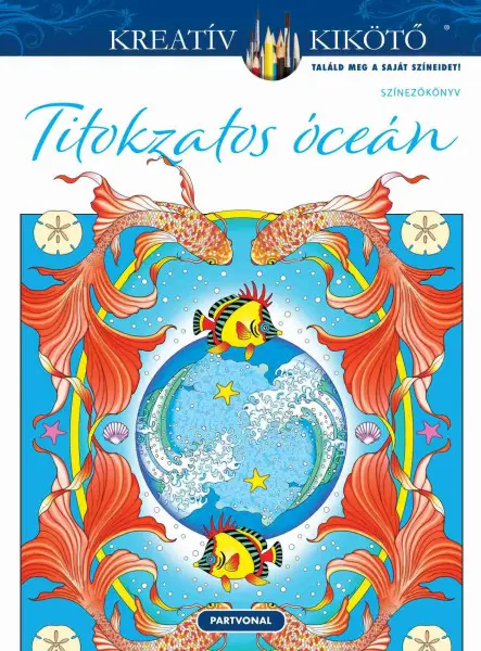 TITOKZATOS ÓCEÁN - SZÍNEZŐKÖNYV