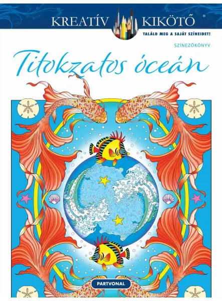 TITOKZATOS ÓCEÁN - SZÍNEZŐKÖNYV
