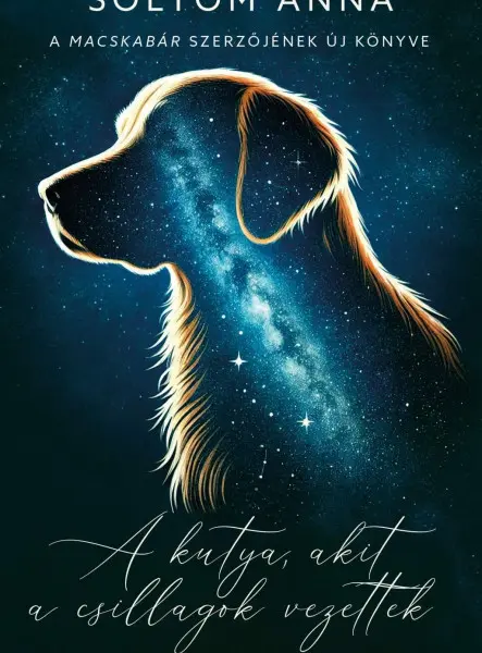 A KUTYA, AKIT A CSILLAGOK VEZETTEK