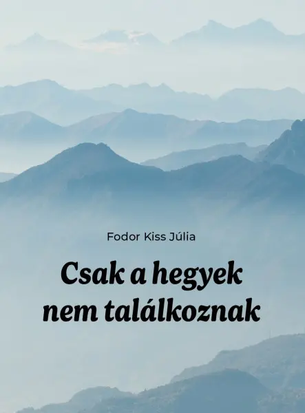 CSAK A HEGYEK NEM TALÁLKOZNAK