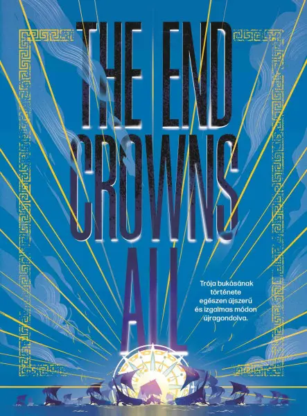 THE END CROWNS ALL - HARCOLJ A SZERELEMÉRT!