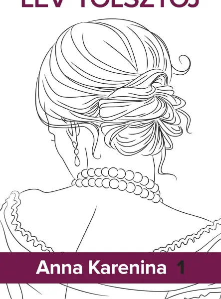 ANNA KARENINA I-II. (KEMÉNYTÁBLÁS) ANNA KARENINA I-II. (KEMÉNYTÁBLÁS)