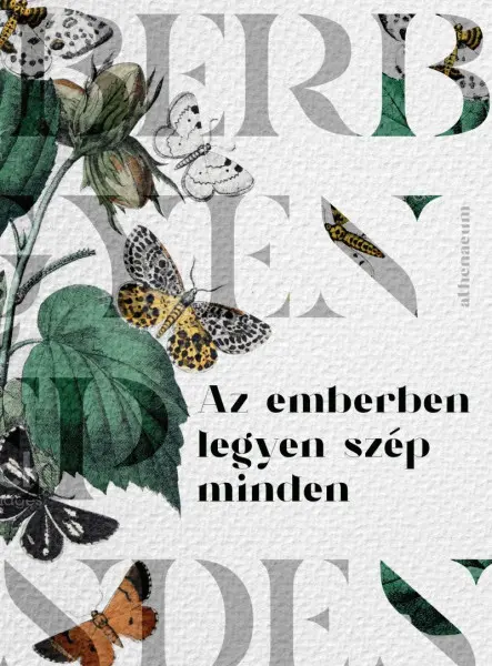 AZ EMBERBEN LEGYEN SZÉP MINDEN