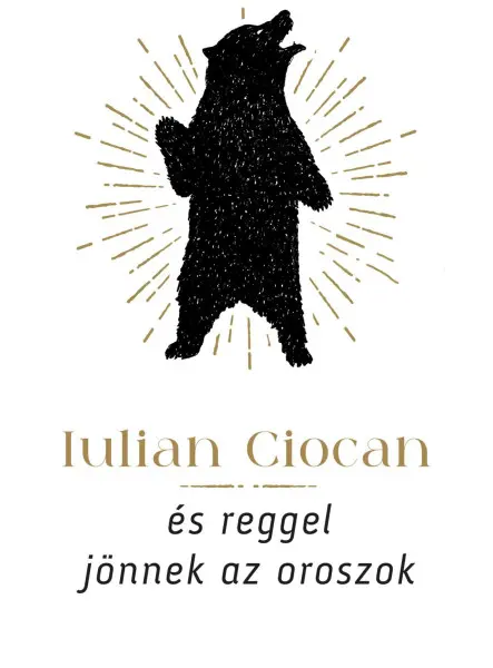 ÉS REGGEL JÖNNEK AZ OROSZOK