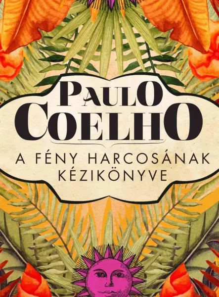 A FÉNY HARCOSÁNAK KÉZIKÖNYVE - (7. JAVÍTOTT KIADÁS)