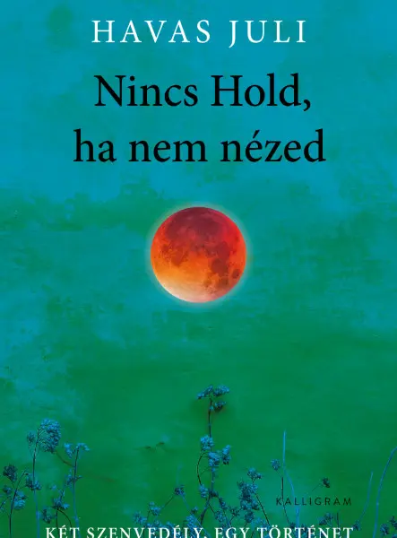 NINCS HOLD, HA NEM NÉZED