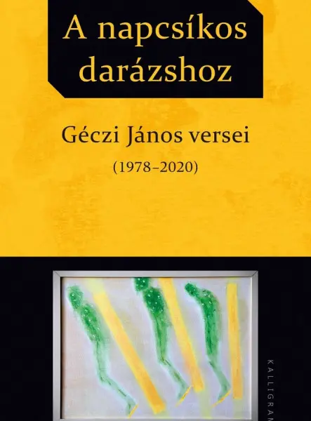 A NAPCSÍKOS DARÁZSHOZ A NAPCSÍKOS DARÁZSHOZ