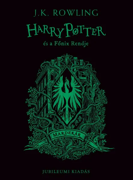 HARRY POTTER ÉS A FŐNIX RENDJE - MARDEKÁR JUBILEUMI KIADÁS (ÉLFESTETT)
