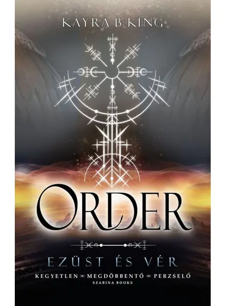 ORDER - EZÜST ÉS VÉR 2. (ÉLDEKORÁLT) ORDER - EZÜST ÉS VÉR 2. (ÉLDEKORÁLT)