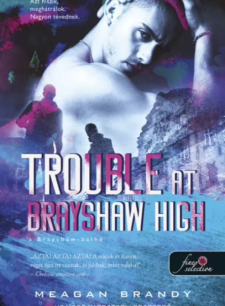 TROUBLE AT BRAYSHAW - A BRAYSHAW BALHÉ (A BANDA 2.)