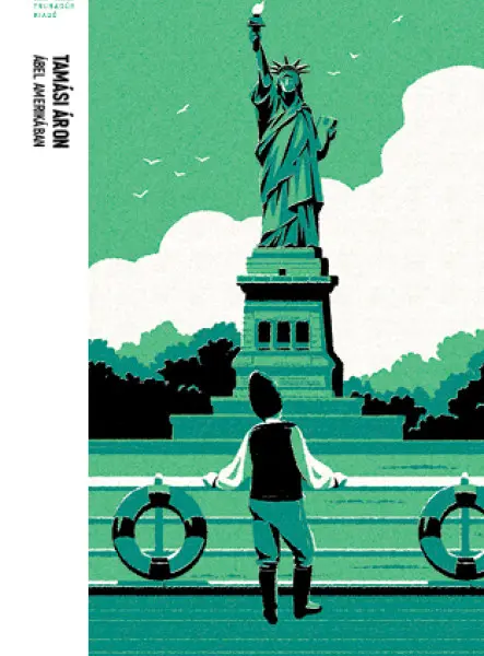 ÁBEL AMERIKÁBAN - TRUBADÚR ZSEBKÖNYVEK 67. ÁBEL AMERIKÁBAN - TRUBADÚR ZSEBKÖNYVEK 67.