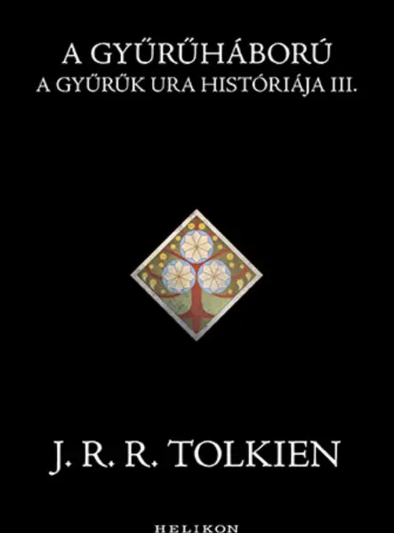 A GYŰRŰHÁBORÚ - A GYŰRŰK URA HISTÓRIÁJA III.
