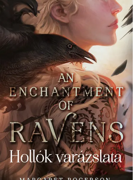 AN ENCHANTMENT OF RAVENS - HOLLÓK VARÁZSLATA