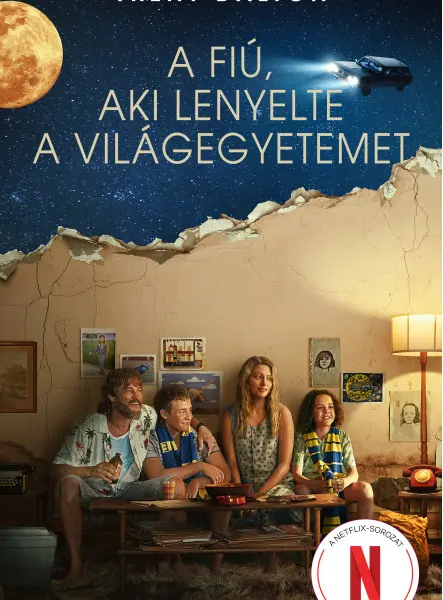 A FIÚ, AKI LENYELTE A VILÁGEGYETEMET