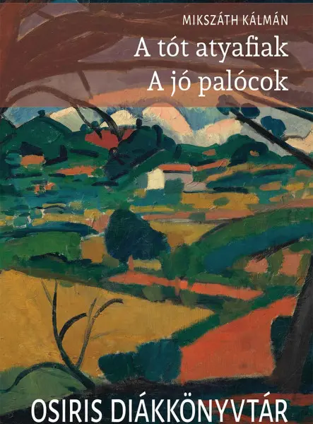 A TÓT ATYAFIAK - A JÓ PALÓCOK - OSIRIS DIÁKKÖNYVTÁR