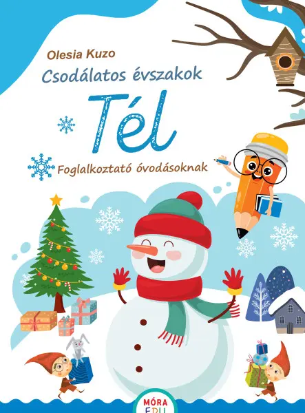 CSODÁLATOS ÉVSZAKOK -  TÉL  ( FOGLALKOZTATÓ ÓVODÁSOKNAK)