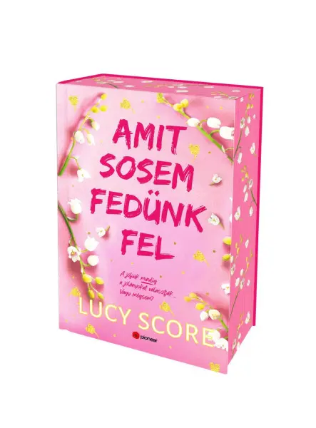 AMIT SOSEM FEDÜNK FEL - KÖTÖTT - ÉLDEKORÁLT AMIT SOSEM FEDÜNK FEL - KÖTÖTT - ÉLDEKORÁLT