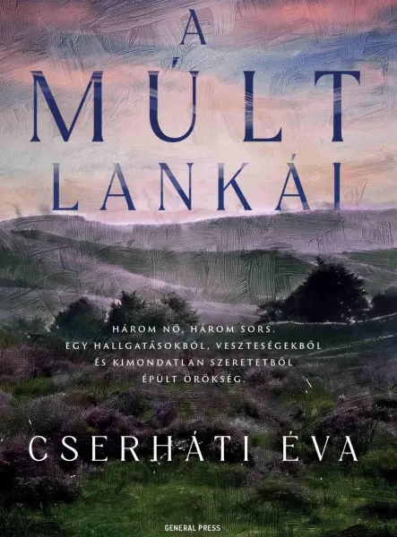 A MÚLT LANKÁI A MÚLT LANKÁI