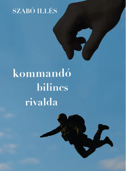 KOMMANDÓ, BILINCS, RIVALDA