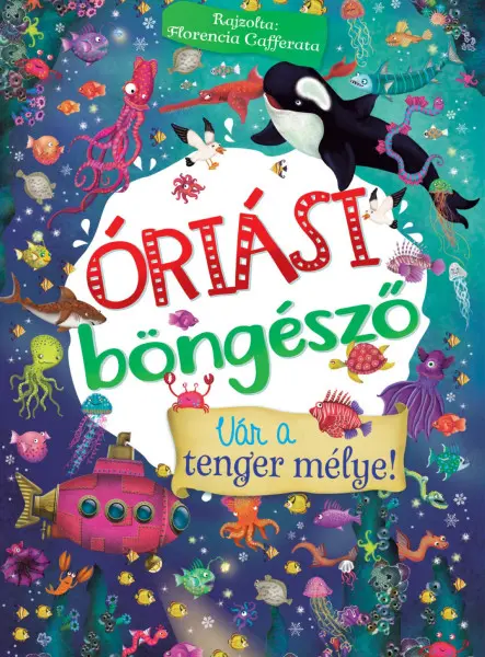 ÓRIÁSI BÖNGÉSZŐ - VÁR A TENGER MÉLYE!