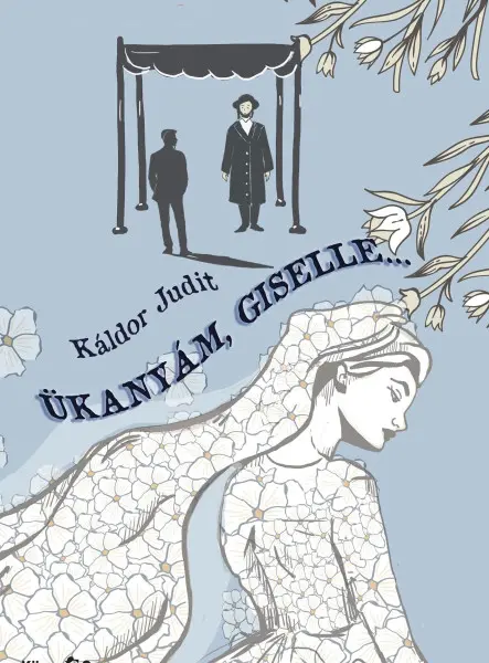 ÜKANYÁM, GISELLE...