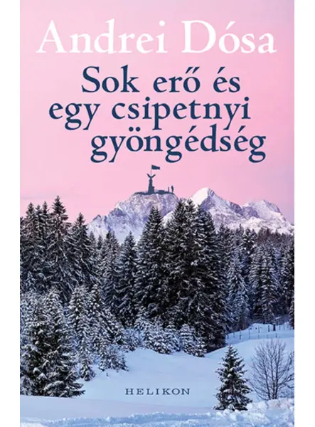 SOK ERŐ ÉS EGY CSIPETNYI GYÖNGÉDSÉG