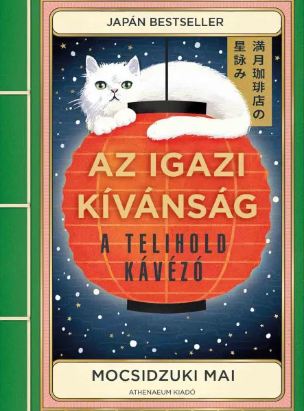 AZ IGAZI KÍVÁNSÁG - A TELIHOLD KÁVÉZÓ