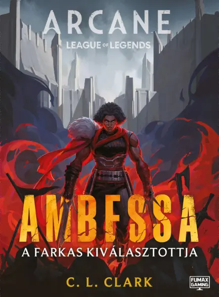 AMBESSA - A FARKAS KIVÁLASZTOTTJA ( ARCANE:LEAGUE OF LEGENDS) AMBESSA - A FARKAS KIVÁLASZTOTTJA ( ARCANE:LEAGUE OF LEGENDS)