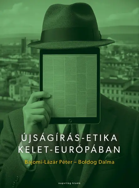ÚJSÁGÍRÁS-ETIKA KELET-EURÓPÁBAN