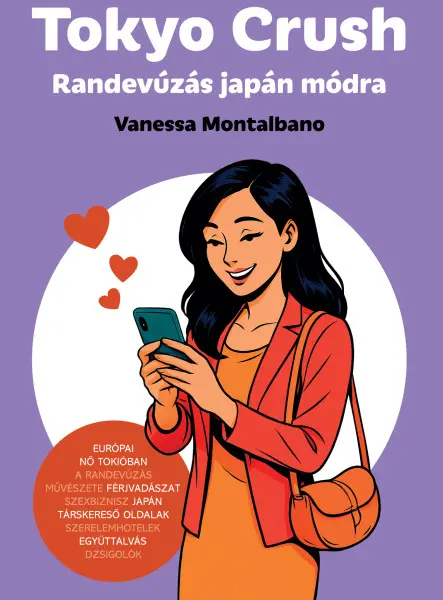 TOKYO CRUSH - RANDEVÚZÁS JAPÁN MÓDRA
