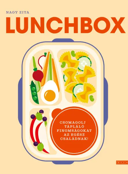 LUNCHBOX - CSOMAGOLJ TÁPLÁLÓ FINOMSÁGOKAT AZ EGÉSZ CSALÁDNAK