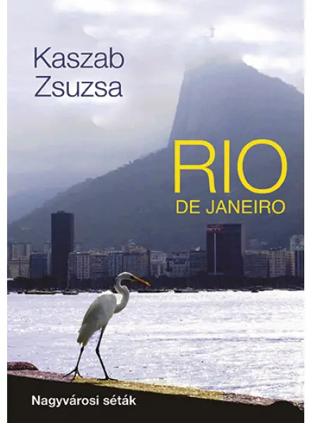 RIO DE JANEIRO - NAGYVÁROSI SÉTÁK
