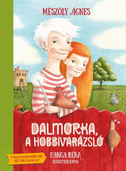 DALMORKA, A HOBBIVARÁZSLÓ