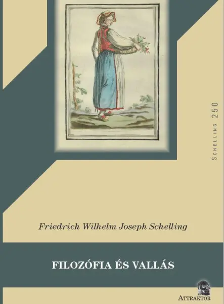 FILOZÓFIA ÉS VALLÁS ( SCHELLING250)
