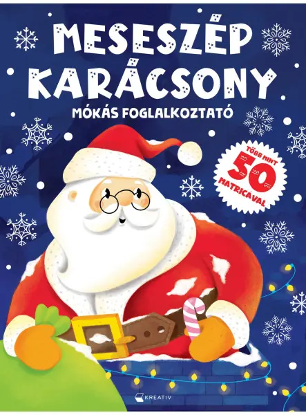 MESESZÉP KARÁCSONY - MÓKÁS FOGLALKOZTATÓ - TÖBB MINT 50 MATRICÁVAL