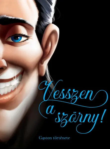 VESSZEN A SZÖRNY! - GASTON TÖRTÉNETE