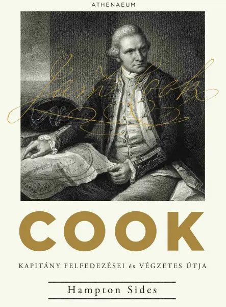 COOK KAPITÁNY FELFEDEZÉSEI ÉS VÉGZETES ÚTJA