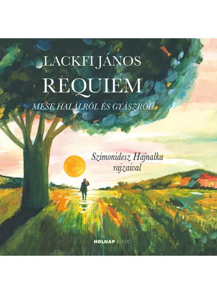 REQUIEM - MESE HALÁLRÓL ÉS GYÁSZRÓL REQUIEM - MESE HALÁLRÓL ÉS GYÁSZRÓL