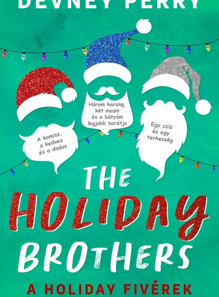 THE HOLIDAY BROTHERS - A HOLIDAY FIVÉREK - ÉLFESTETT ( A TELJES SOROZAT)
