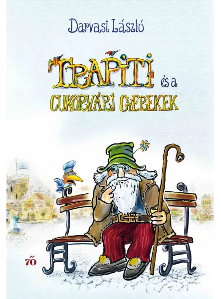 TRAPITI ÉS A CUKORVÁRI GYEREKEK