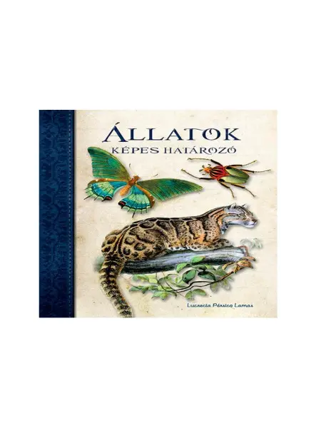 ÁLLATOK - KÉPES HATÁROZÓ