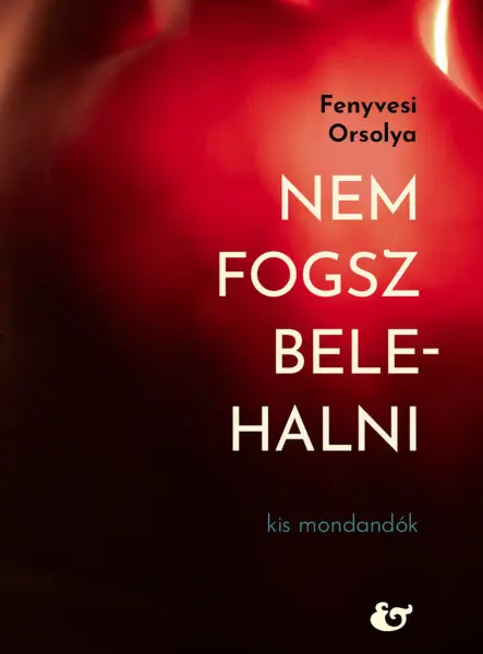 NEM FOGSZ BELEHALNI - KIS MONDANDANÓK
