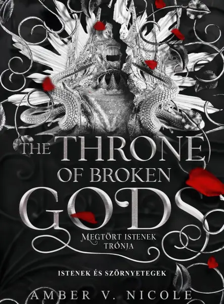 THE THRONE OF BROKEN GODS - MEGTÖRT ISTENEK TRÓNJA (ÉLDEKORÁLT)