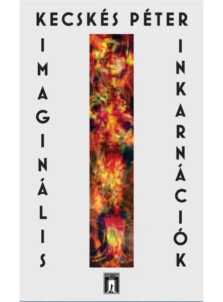 IMAGINÁLIS INKARNÁCIÓK IMAGINÁLIS INKARNÁCIÓK