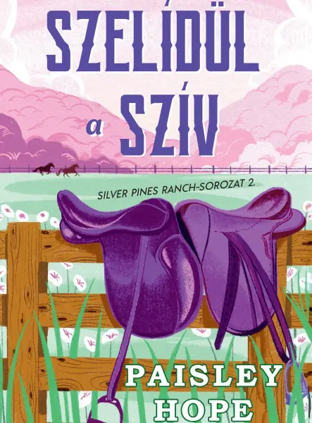 SZELÍDÜL A SZÍV - SILVER PINES RANCH-SOROZAT 2.