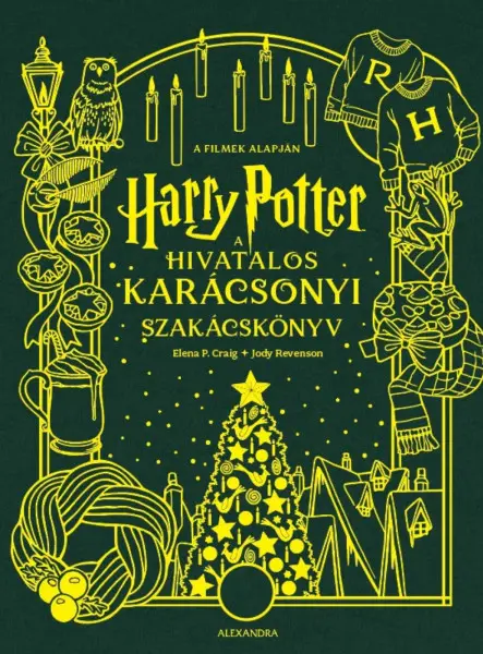 HARRY POTTER - A HIVATALOS KARÁCSONYI SZAKÁCSKÖNYV
