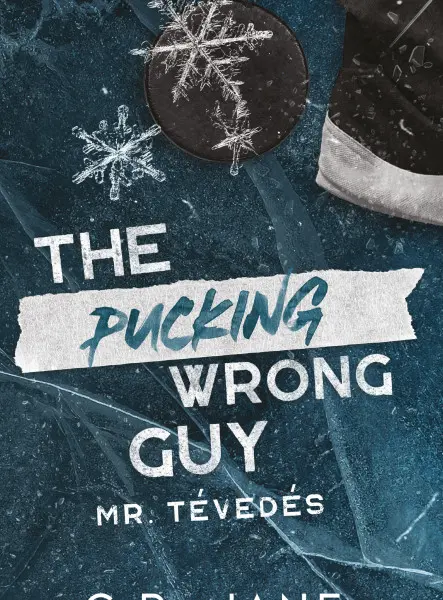 THE PUCKING WRONG GUY - MR. TÉVEDÉS (ÉLDEKORÁLT)